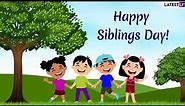 National Siblings Day 2021: Send These Quotes, Greetings & Images to Wish Your Brothers and Sisters