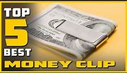 Best Money Clips in 2023 - Top 5 Picks | Don’t Buy Before Watching This