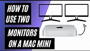 How To Use 2 Monitors on a Mac Mini - M1 & M2