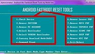 Android Fastboot Reset Tool V1.2 Download For PC Free - XDAROM.COM