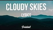 Lil Skies - Cloudy Skies (Lyrics)