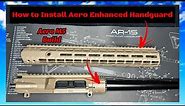 Install AR10 Handguard | Aero Precision Enhanced Handguard