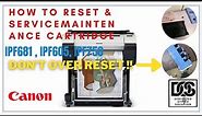 How To Reset Maintenance Cartridge Canon iPF681/605/750