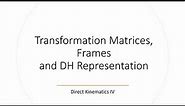 Worked Example - Frame Assignment | DH Tables | Transformation Matrices (Direct Kinematics IV)