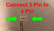 How to connect a 3 pin CPU fan to a 4 pin connector