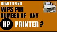 How to find the WPS PIN number of Any HP Printer ?