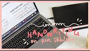 How to improve your handwriting when using a pen tablet for digital note taking on laptop