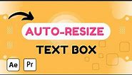 How to make a Rectangle Auto Resize Text Box in Adobe After Effects