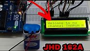 JHD 162A to display using arduino without Potentiometer tutorial