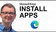 How and Why to Install Apps in the New Microsoft Edge Browser