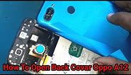 How to open back cover in oppo a12 /oppo a12 open back cover