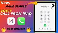 How to make a call from ipad |2020 Feature!! | over Internet 🔥