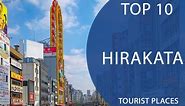 Top 10 Best Tourist Places to Visit in Hirakata | Japan - English