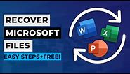 How to Recover Unsaved and Deleted Microsoft Office Files