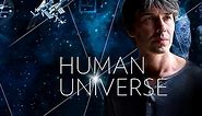 Human Universe with Professor Brian Cox Season 1 Episode 1