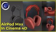 Cinema4D Modeling (Airpod Max)