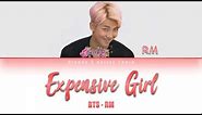 BTS - RM 'Expensive Girl' Lyrics [Color Coded Han|Rom|Eng]