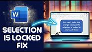 How to UNLOCK Selection in Microsoft word 2024 | Selection is LOCKED Microsoft Word FIX