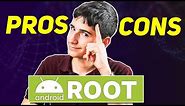 What are The Advantages and Disadvantages of Android After ROOT?