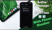 Activate iMessage and FaceTime with Phone Number [How to on iOS 15]