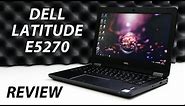 Dell Latitude E5270 | really good, with the right specs!