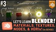 Let's Learn Blender! #3: Materials, Textures, Nodes, & HDRI's!