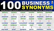 Learn 100 BUSINESS Synonym Words in English To Upgrade Your English Vocabulary