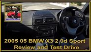 2005 05 BMW X3 2 0d Sport | Review and Test Drive