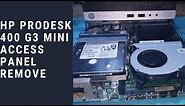 HP ProDesk 400 G3 Mini Access Panel Remove