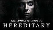 Hereditary - The Complete Guide (Everything Explained)