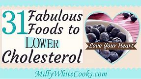 31 Fabulous Low Cholesterol Diet Foods - How to Lower Cholesterol Naturally