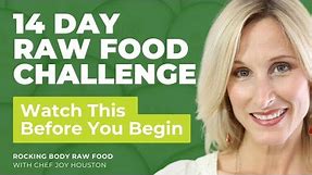 Mastering the Raw Food Diet: How to Prepare, Shop, and Begin The 14 Day Raw Food Challenge