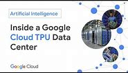 Inside a Google Cloud TPU Data Center