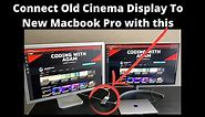 Connect Apple Cinema Display to new MacBook with usb-c (2022)