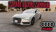 5 Mods You MUST Do To Your Audi!! (Audi A7)