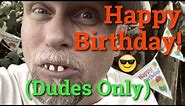Happy Birthday Song (Dude's Only) - Bubba GOODer Style!