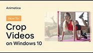 How to Crop a Video in Windows 10? [Tutorial]