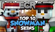 Top 10 Minecraft SNOWMAN SKINS! - Best Minecraft Skins