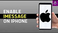 How to Enable iMessage on iPhone 13 (3 Steps)