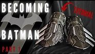 Batman Cosplay Build: Arkham Knight Batsuit - 3D Printed Batman Gauntlets