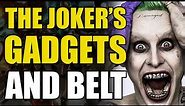 The Joker's Gadgets and Utility Belt
