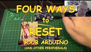 #24 Four ways to RESET your Arduino