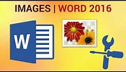 How to Edit Images and Screenshots in Word 2016