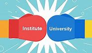 Institute vs University: Difference and Comparison