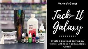 Galaxy Glitter Tumbler Tutorial | Tack-it Method with Alcohol Inks | Mr. Nola's Glitter