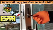 Replace Anderson sliding glass door latch kit - DIY