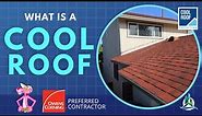 What is a Cool Roof? | Why You Should Seriously Consider a Cool Roof