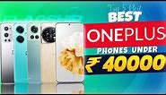 Top 5 Best Oneplus Smartphone Under 40000 in 2023 | Best Oneplus Phone Under 40000 in INDIA 2023