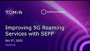 Improving 5G Roaming Services With SEPP