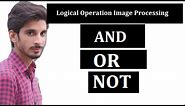 Basic Pixels Relationship: Logical Operations in Image Processing 12